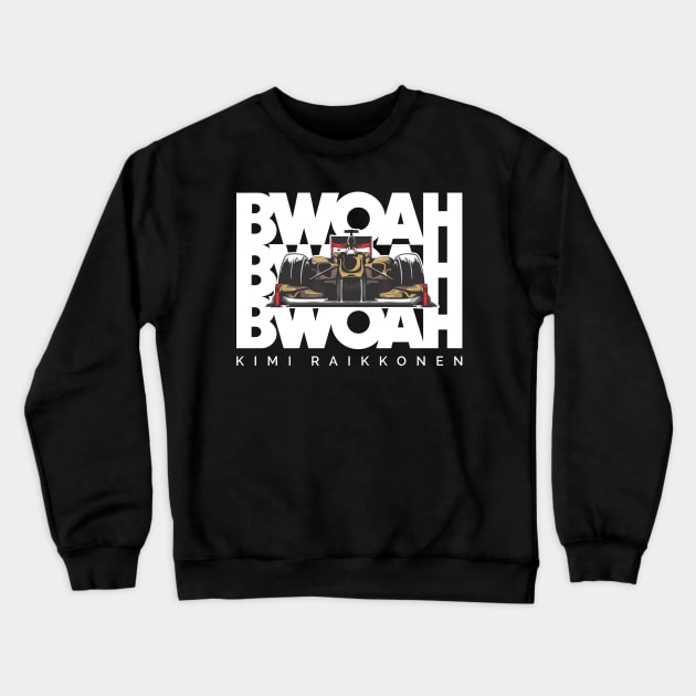 Kimi Raikkonen - Bwoah Crewneck Sweatshirt by jaybeetee